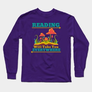 Reading Will Take You Everywhere Long Sleeve T-Shirt